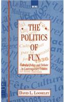 Politics of Fun