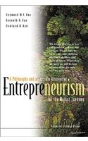 Entrepreneurism: A Philosophy and a Sensible Alternative for the Market Economy