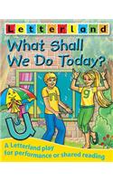 What Shall We Do Today?