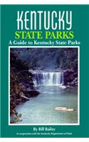 Kentucky State Parks: A Complete Outdoor Recreation Guide for Campers, Boaters, Anglers, Hikers and Outdoor Lovers