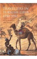 Travellers in Turkish Libya 1551-1911