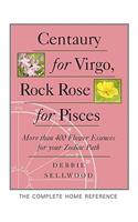 Centaury for Virgo, Rock Rose for Pisces