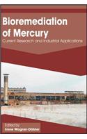 Bioremediation of Mercury: Current Research and Industrial Applications