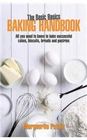 The Basic Basics Baking Handbook