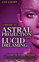 Astral Projection and Lucid Dreaming