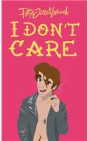 I Don't Care