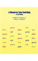 Manual on Task-Switching or Set-Shifting