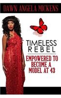 Timeless Rebel