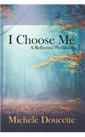 I Choose Me