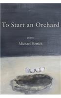 To Start an Orchard