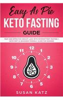 Easy as Pie Keto Fasting Guide