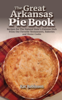 Great Arkansas Pie Book