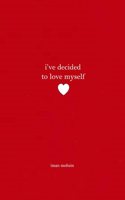 I've Decided To Love Myself