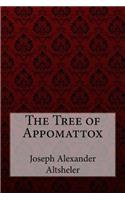 The Tree of Appomattox Joseph Alexander Altsheler
