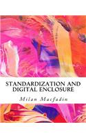 Standardization and Digital Enclosure