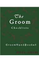The Groom Checklists: The Portable Guide Step-By-Step to Organizing the Groom Budget(Groomhandbooks)