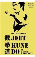 The Latter Stage Jeet Kune Do