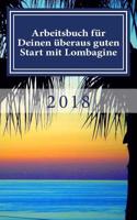 Arbeitsbuch für Deinen überaus guten Start mit Lombagine