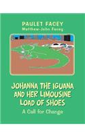 Johanna the Iguana and Her Limousine Load of Shoes