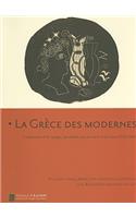 La Grece Des Modernes