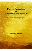 Pierre Bourdieu Et La Distinction Sociale