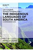 The Indigenous Languages of South America: A Comprehensive Guide