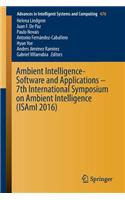 Ambient Intelligence- Software and Applications - 7th International Symposium on Ambient Intelligence (Isami 2016)