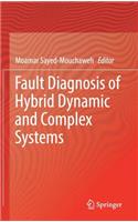Fault Diagnosis of Hybrid Dynamic and Complex Systems