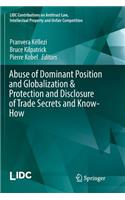 Abuse of Dominant Position and Globalization & Protection and Disclosure of Trade Secrets and Know-How