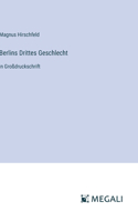 Berlins Drittes Geschlecht