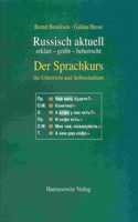 Russisch Aktuell / Der Sprachkurs. Fur Unterricht Und Studium