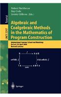 Algebraic and Coalgebraic Methods in the Mathematics of Program Construction