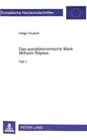 Das Sozialoekonomische Werk Wilhelm Roepkes