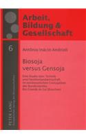 Biosoja Versus Gensoja