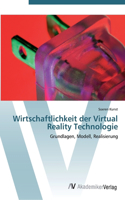 Wirtschaftlichkeit der Virtual Reality Technologie