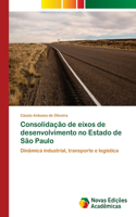 Consolidação de eixos de desenvolvimento no Estado de São Paulo
