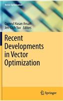 Recent Developments in Vector Optimization