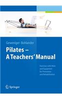 Pilates - A Teachers’ Manual