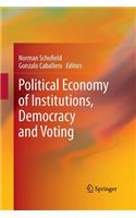 Political Economy of Institutions, Democracy and Voting