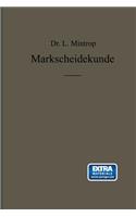Einführung in die Markscheidekunde mit besonderer Berücksichtigung des Steinkohlenbergbaues: (German)