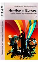 Hip-Hop in Europe, 13: Cultural Identities and Transnational Flows