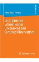 Local Variance Estimation for Uncensored and Censored Observations: (English)
