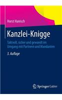 Kanzlei-Knigge: Taktvoll, Sicher Und Gewandt Im Umgang Mit Partnern Und Mandanten