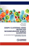 Graph Clustering Using Restricted Neighbourhood Search Algorithm
