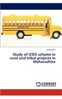Study of Icds Scheme in Rural and Tribal Projects in Maharashtra