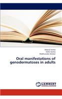 Oral Manifestations of Genodermatoses in Adults