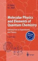 Molecular Physics and Elements of Quantum Chemistry: Introduction to Experiments and Theory, 2nd Edition (Advanced Texts in Physics) [Special Indian Edition - Reprint Year: 2020]