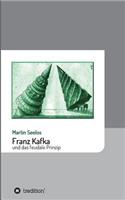 Franz Kafka und das feudale Prinzip
