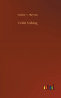 Violin Making