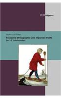 Russische Ethnographie Und Imperiale Politik Im 18. Jahrhundert